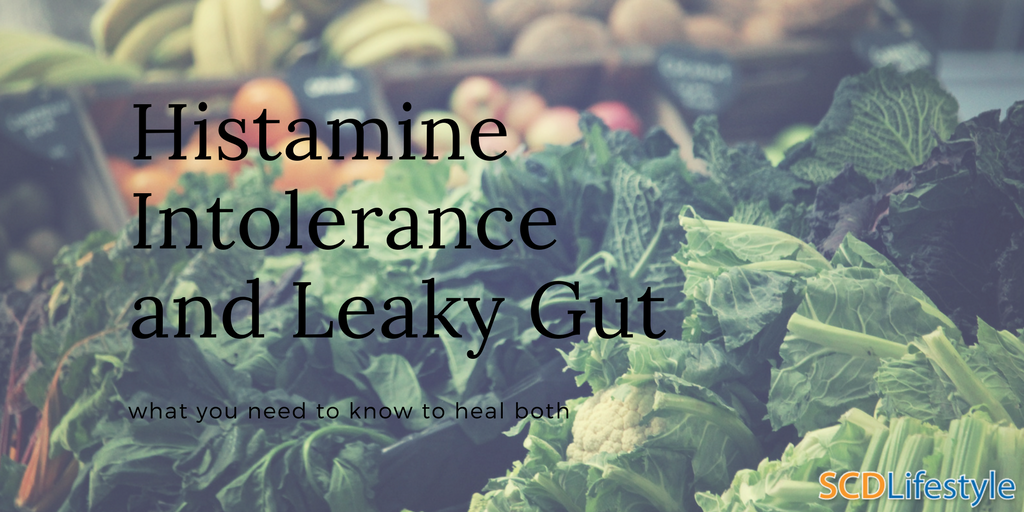 histamine intolerance and leaky gut
